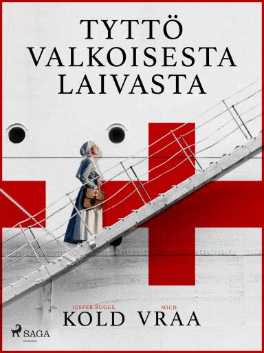 Portada del libro «Tyttö valkoisesta laivasta», de Mich Vraa, Jesper Bugge Kold