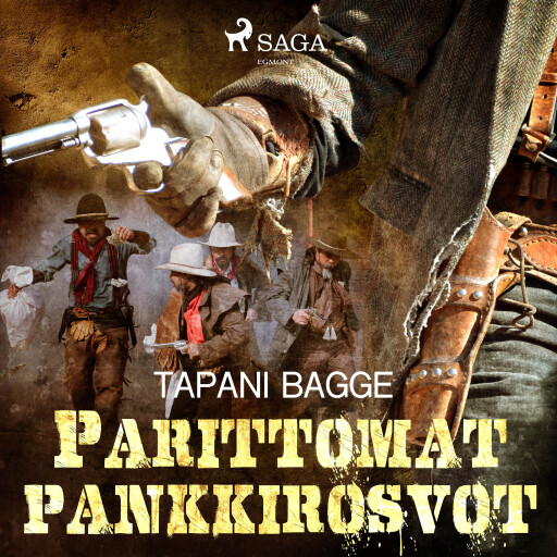 Portada del audiolibro «Parittomat pankkirosvot», de Tapani Bagge
