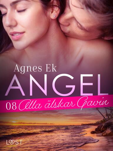 Portada del libro «Angel 8: Alla älskar Gavin - Erotisk novell», de Agnes Ek