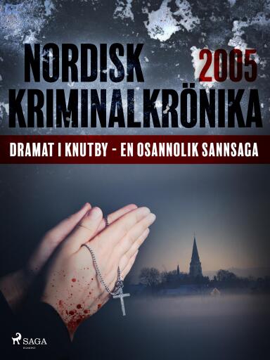 Portada del libro «Dramat i Knutby - en osannolik sannsaga», de Diverse