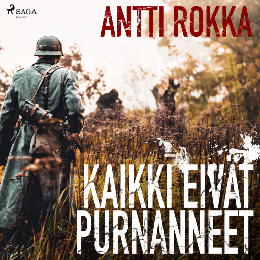 Portada del audiolibro «Kaikki eivät purnanneet», de Antti Rokka