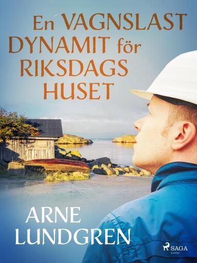 Portada del libro «En vagnslast dynamit för riksdagshuset»