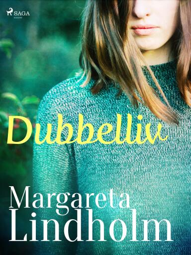 Portada del libro «Dubbelliv», de Margareta Lindholm
