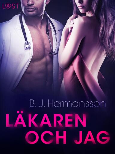 Portada del libro «Läkaren och jag - erotisk novell», de B. J. Hermansson
