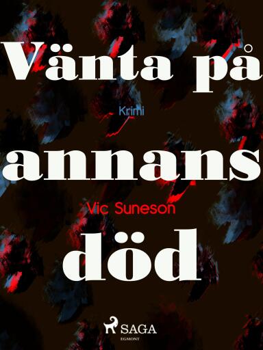 Portada del libro «Vänta på annans död», de Vic Suneson