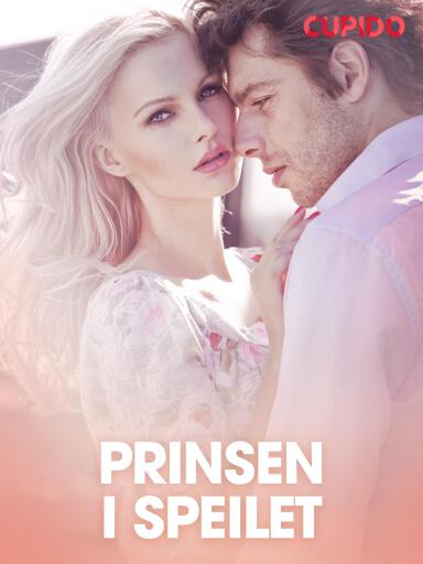 Portada del libro «Prinsen i speilet – erotiske noveller», de Cupido