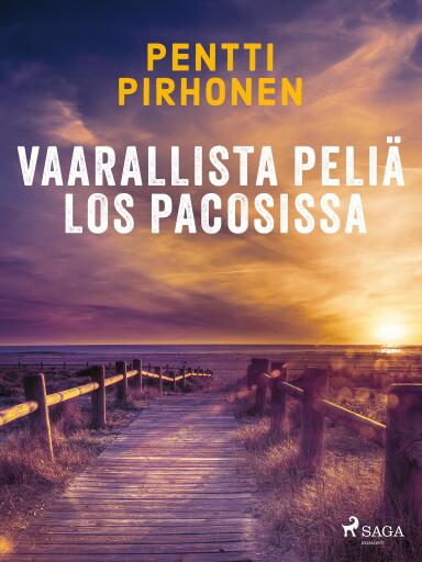 Portada del libro «Vaarallista peliä Los Pacosissa», de Pentti Pirhonen