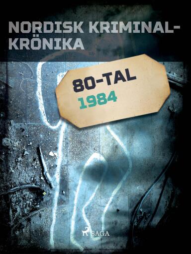 Portada del libro «Nordisk kriminalkrönika 1984», de Diverse