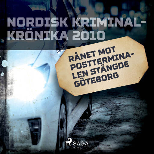 Portada del audiolibro «Rånet mot postterminalen stängde Göteborg», de Diverse