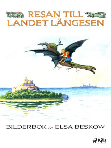 Portada del libro «Resan till Landet Längesen», de Elsa Beskow