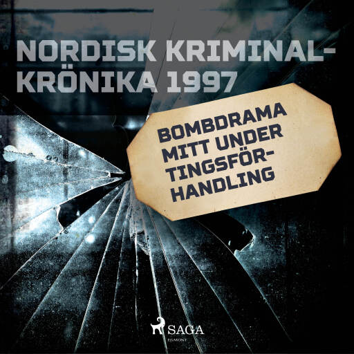 Portada del audiolibro «Bombdrama mitt under tingsförhandling», de Diverse