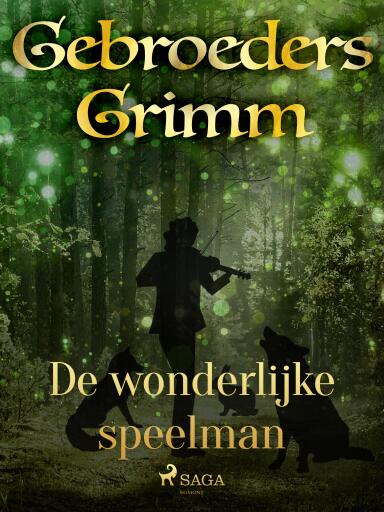 Portada del libro «De wonderlijke speelman», de De gebroeders Grimm