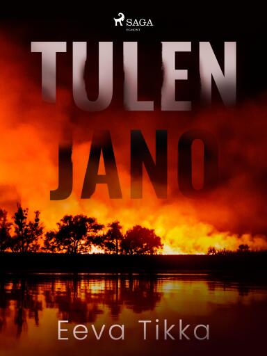 Portada del libro «Tulen jano», de Eeva Tikka