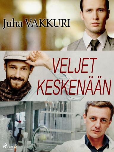 Portada del libro «Veljet keskenään», de Juha Vakkuri