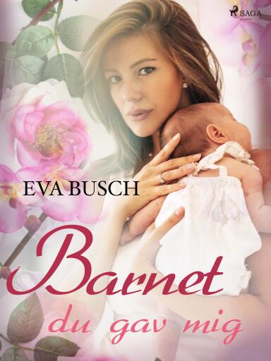 Portada del libro «Barnet du gav mig», de Eva Busch