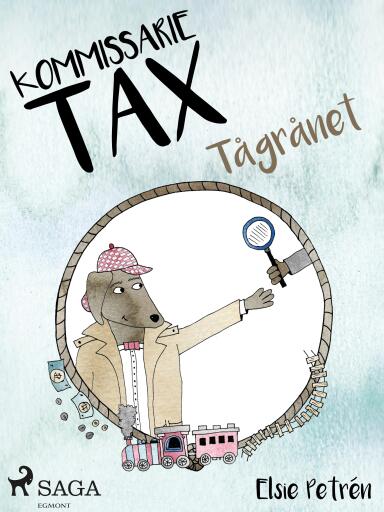 Portada del libro «Kommissarie Tax: Tågrånet», de Elsie Petrén