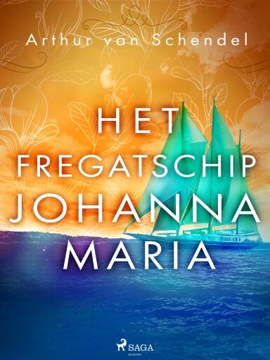Portada del libro «Het fregatschip Johanna Maria», de Arthur van Schendel