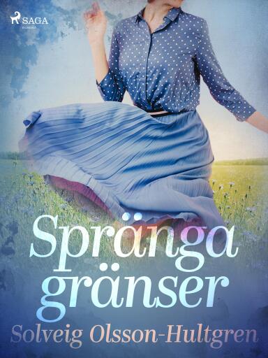 Portada del libro «Spränga gränser», de Solveig Olsson-Hultgren