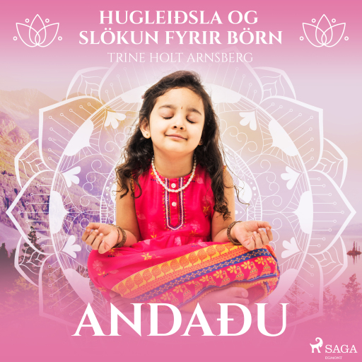 Hugleiðsla og slökun fyrir börn - Andaðu