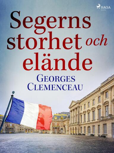 Portada del libro «Segerns storhet och elände», de Georges Clemenceau