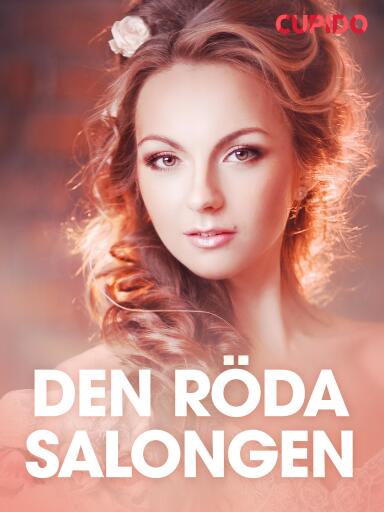 Portada del libro «Den röda salongen – erotisk novell», de Cupido