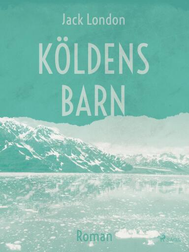Portada del libro «Köldens barn», de Jack London