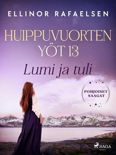 Portada del libro «Lumi ja tuli – Huippuvuorten yöt 13», de Ellinor Rafaelsen