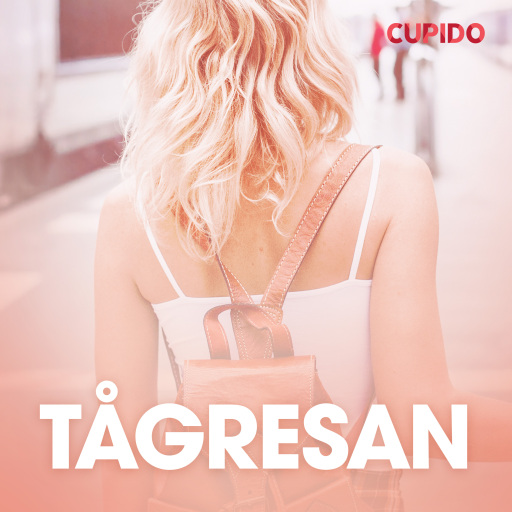 Portada del audiolibro «Tågresan - erotiska noveller», de Cupido