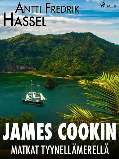 Portada del libro «James Cookin matkat Tyynellämerellä», de Antti Fredrik Hassel
