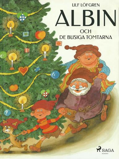 Portada del libro «Albin och de busiga tomtarna», de Ulf Löfgren