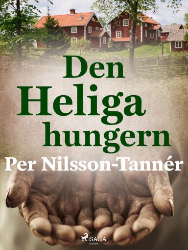 Portada del libro «Den Heliga hungern», de Per Nilsson-Tannér