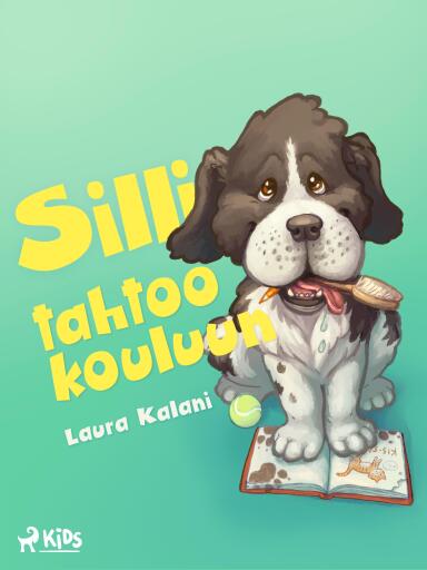 Portada del libro «Silli tahtoo kouluun», de Laura Kalani