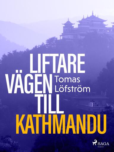 Portada del libro «Liftare : vägen till Kathmandu»