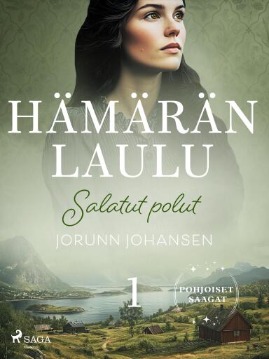 Portada del libro «Salatut polut – Hämärän laulu 1», de Jorunn Johansen