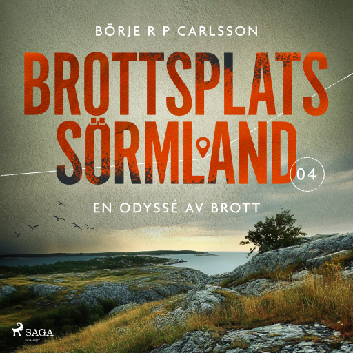 Portada del audiolibro «Brottsplats Sörmland. 4, En odyssé av brott», de Börje R P Carlsson