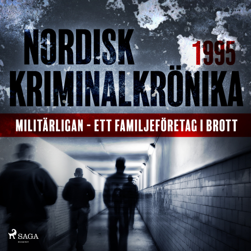 Portada del audiolibro «Militärligan - ett familjeföretag i brott», de Diverse