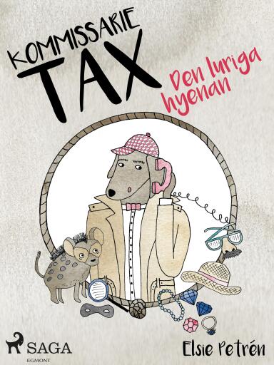 Portada del libro «Kommissarie Tax: Den luriga hyenan», de Elsie Petrén