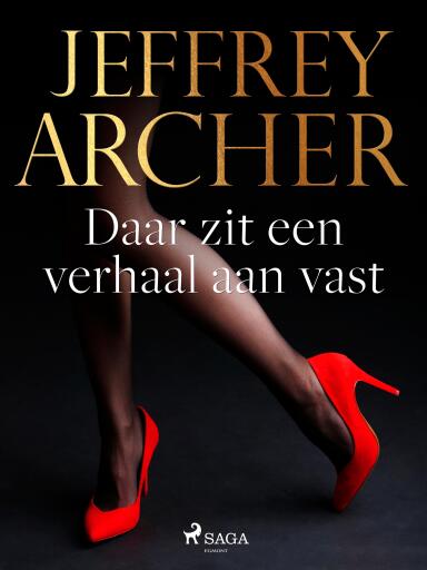 Portada del libro «Daar zit een verhaal aan vast», de Jeffrey Archer