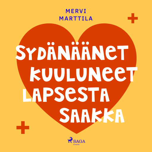 Portada del audiolibro «Sydänäänet kuuluneet lapsesta saakka», de Mervi Marttila