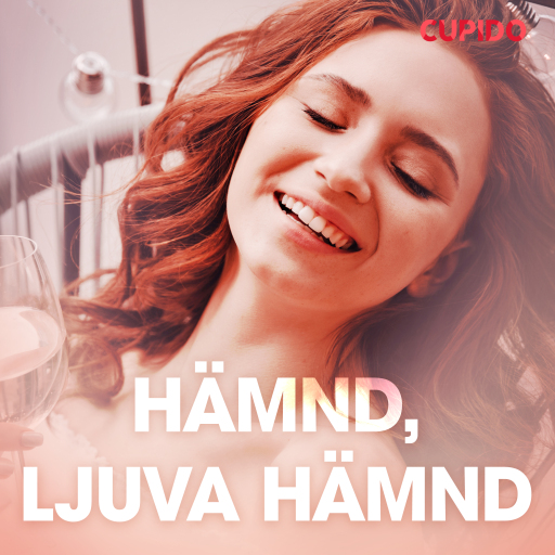 Portada del audiolibro «Hämnd, ljuva hämnd - erotiska noveller», de Cupido