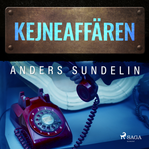 Portada del audiolibro «Kejne-affären», de Anders Sundelin