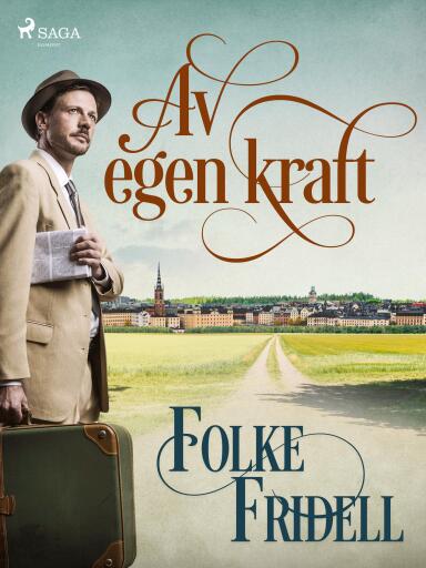 Portada del libro «Av egen kraft», de Folke Fridell