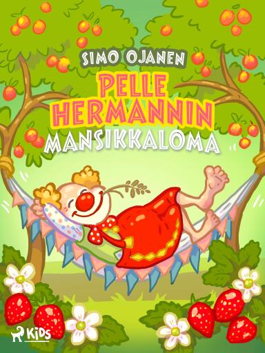 Portada del libro «Pelle Hermannin mansikkaloma», de Simo Ojanen