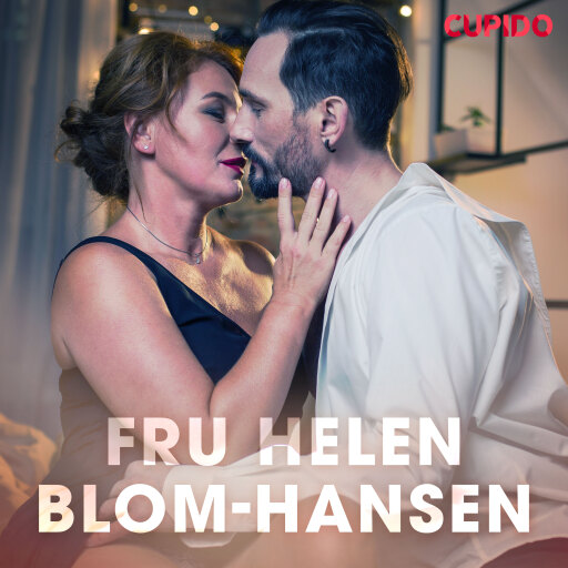 Portada del audiolibro «Fru Helen Blom-Hansen - erotiska noveller», de Cupido