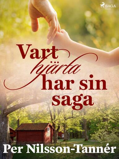 Portada del libro «Vart hjärta har sin saga», de Per Nilsson-Tannér