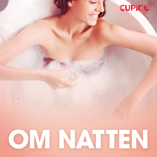 Portada del audiolibro «Om natten - erotisk novell», de Cupido