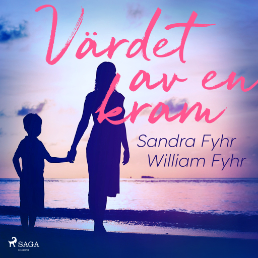 Portada del audiolibro «Värdet av en kram», de Sandra Fyhr, William Fyhr