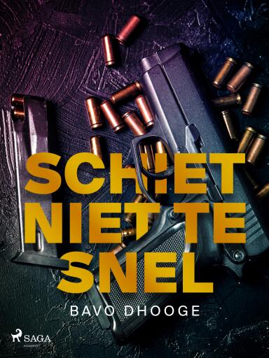 Portada del libro «Schiet niet te snel», de Bavo Dhooge