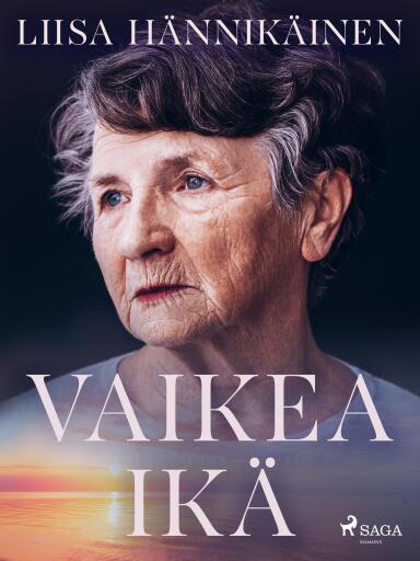 Portada del libro «Vaikea ikä», de Liisa Hännikäinen