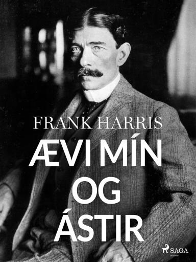 Portada del libro «Ævi mín og ástir», de Frank Harris